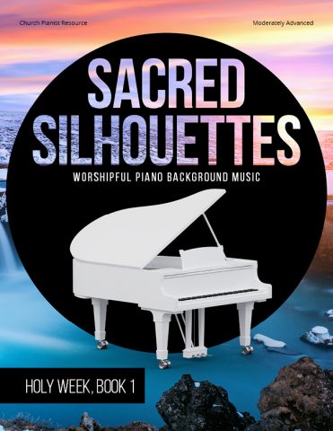 Sacred Silhouettes – Holy Week, Book 1
